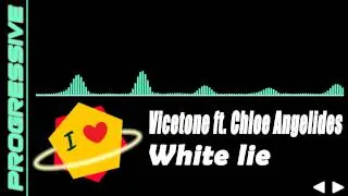 Vicetone ft. Chloe Angelides - White Lie (Original Mix)