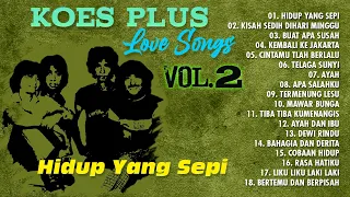 KOES PLUS LOVE SONGS VOL. 2