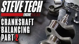 Crankshaft Balancing – Part 2