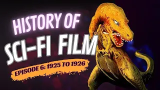 History of Sci-Fi Film- 1925 to 1926- Robots and Ray Guns Episode 6