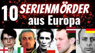 10 der grausamsten Serienmörder Europas | Serienmörder Doku deutsch