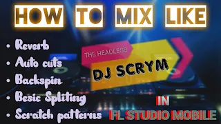 Bonus Episode | How To Mix Like Dj Scrym With Scratching,Backspin,Autocuts,Pull-up