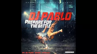 04  DJ Pablo   Battle  of Honor