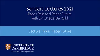 Sandars Lectures 2021: Lecture Three