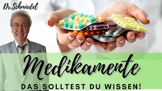 Medikamente - das solltest Du wissen! Risiken, Nebenwirkungen & Alternativen. (Dr.Schmiedel)