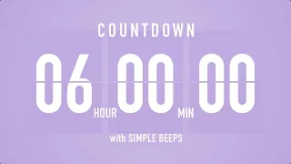 6 Hours Countdown Flip Clock Timer / Simple Beeps 🫐 🔔