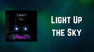 The Prodigy - Light Up the Sky  (PENGSHUi Remix) (Lyrics)