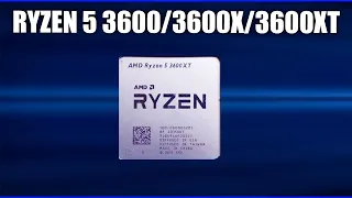 Обзор AMD Ryzen 5 3600/3600X/3600XT. Характеристики и тесты. Всё что нужно знать перед покупкой!