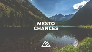 Mesto - Chances (ft. Brielle Von Hugel)