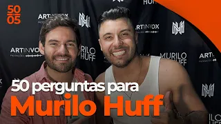 50 PERGUNTAS | MURILO HUFF