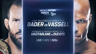 Bellator 186: Ryan Bader vs. Linton Vassell | November 3rd