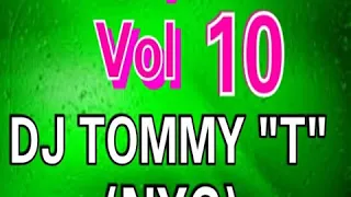Freestyle Mix Vol 10 DJ TOMMY T (NYC)
