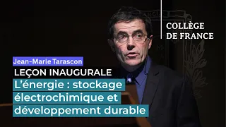 L'énergie : stockage électrochimique et développement durable - Jean-Marie Tarascon (2010)