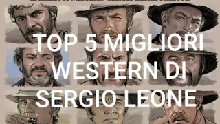 Top 5 migliori western di Leone