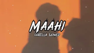 Maahi | Kangana Ranaut,Emraan Hashmi | Toshi & Sharib Sabri (Slowed and Reverb) @GodzillaSlowed