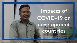 Socio-Economic Impacts of COVID-19 on Developing Countries
