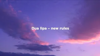 Dua lipa- new rules (slowly+reverb)