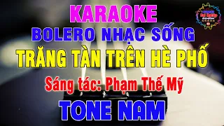 Trăng Tàn Trên Hè Phố Karaoke Tone Nam Nhạc Sống Bolero 2023 || Karaoke Đại Nghiệp