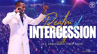 Realm Of Intercession | Prophet Uebert Angel