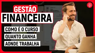 GESTÃO FINANCEIRA: conheça TUDO sobre O CURSO - Vale a pena fazer GESTÃO FINANCEIRA