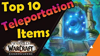 Top 10 Teleportation Items in WoW