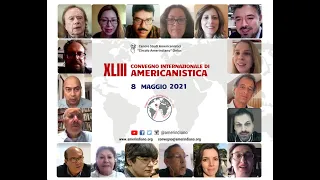 Terza giornata XLIII Convegno Internazionale di Americanistica