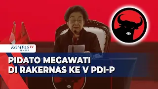 [FULL] Pidato Megawati di Rakernas V PDIP, Bahas Pemilu hingga Rela Jadi Provokator