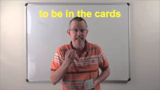 Learn English: Daily Easy English 0861: to be in the cards
