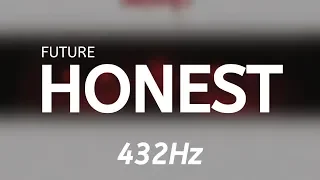 Future - Honest (432Hz)