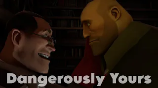 [SFM/TF2] Dangerously Yours