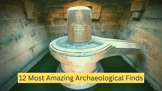 12 Most Amazing Archaeological Finds | WealthyMen