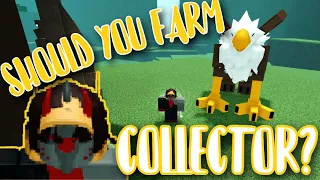 Should YOU Farm COLLECTOR?? | Rogue Lineage