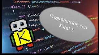 Tutorial Karel 1 - Introducción a Karel con JavaScript