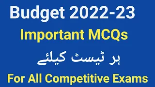 Federal Budget 2022-23 Of Pakistan important Mcqs|| FPSC PPSC ASF FIA ETEA CSS PMS etc