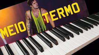 Luan Santana - MEIO TERMO (Piano Cover)