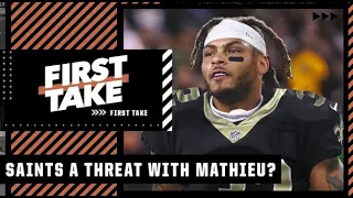 Are the Saints a legitimate threat to the Bucs with Tyrann Mathieu? | First Take