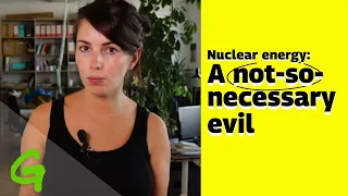 Nuclear energy: A (not so) necessary evil