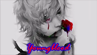 Nightcore - YOUNGBLOOD (5 Seconds Of Summer)