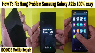 How To Fix Hang Problem Samsung Galaxy A21s 100% easy complete guide idq1009.official