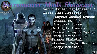 Necromancer MODs Showcase | Skyrim Special Edition