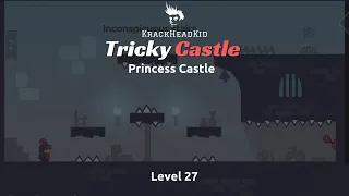 Level 27 | Tricky Castle: Princess Castle Walkthrough | KrackHeadKid
