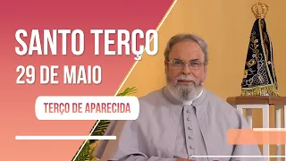 Terço de Aparecida com Pe. Antonio Maria - 29 de maio de 2023 [Mistérios Gozosos]