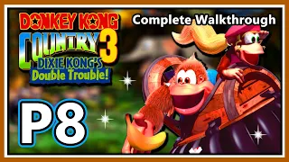 Donkey Kong Country 3: Dixie Kong's Double Trouble - 103% Complete Walkthrough - Part 8