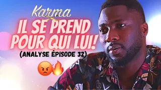 Série - KARMA - Episode 32 - VOSTFR - OMG🔥  ABOU😡  ON RÈGLE NOS COMPTES!🔥 (Analyse YIRITV)