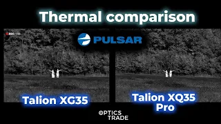 Comparison of Pulsar Talion XG35 and Talion XQ35 Pro Thermal Rifle Scopes| Optics Trade In the Field