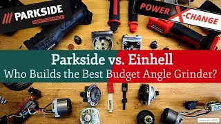 Parkside vs Einhell - Who Builds the Best Budget Angel Grinder?