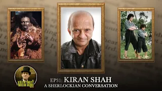 Kiran Shah: A Sherlockian Conversation