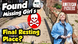 FOUND MISSING GIRL'S FINAL RESTING PLACE while on road trip? We take an AMERICAN PICKERS adventure.