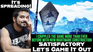 Satisfactory gameplay -I Crippled the Game More Than Ever Before with New Nightmare Construction