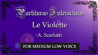 Le Violette KARAOKE FOR MEDIUM LOW VOICE - A. Scarlatti - Key: E-Flat Major